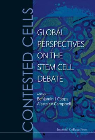 Kniha Contested Cells: Global Perspectives On The Stem Cell Debate Capps Benjamin J