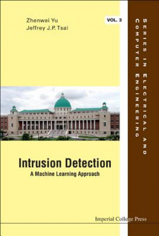 Buch Intrusion Detection: A Machine Learning Approach Jeffrey J.P. Tsai