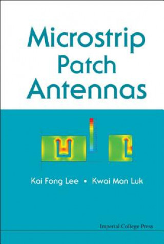 Kniha Microstrip Patch Antennas Kai Fong Lee