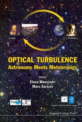 Kniha Optical Turbulence: Astronomy Meets Meteorology - Proceedings Of The Optical Turbulence Characterization For Astronomical Applications Elena Masciadri