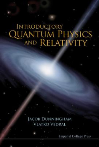 Carte Introductory Quantum Physics and Relativity Vlatko Vedral