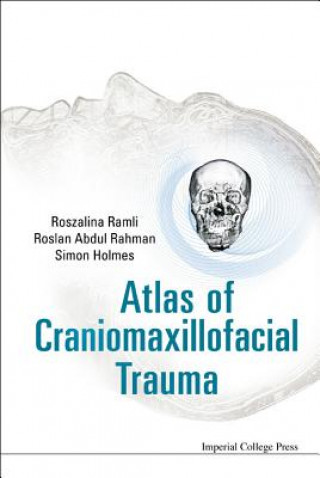 Kniha Atlas Of Craniomaxillofacial Trauma Roszalina Ramli