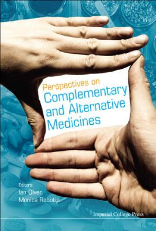 Carte Perspectives On Complementary And Alternative Medicines Ian N. Olver