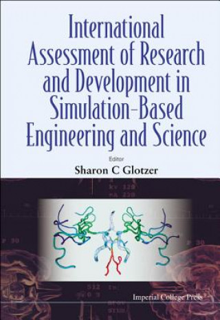 Kniha International Assessment Of Research And Development In Simulation-based Engineering And Science Sharon C. Glotzer