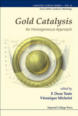 Kniha Gold Catalysis: An Homogeneous Approach Véronique Michelet