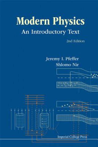 Könyv Modern Physics: An Introductory Text (2nd Edition) Jeremy I. Pfeffer