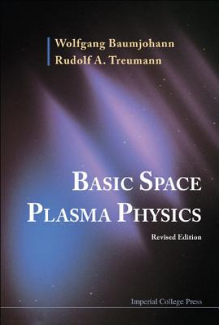 Книга Basic Space Plasma Physics (Revised Edition) Baumjohann