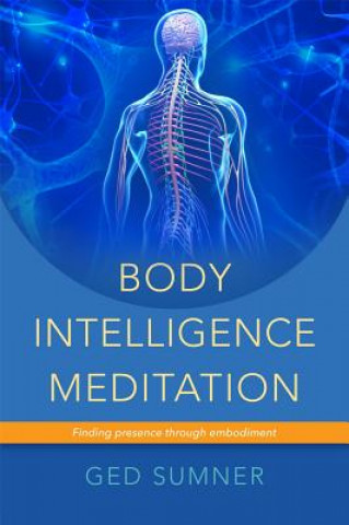 Książka Body Intelligence Meditation Ged Sumner