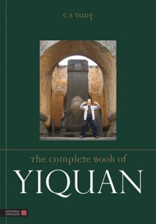Kniha Complete Book of Yiquan C. S. Tang