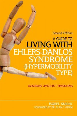 Carte Guide to Living with Ehlers-Danlos Syndrome (Hypermobility Type) Isobel Knight