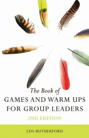 Książka Book of Games and Warm Ups for Group Leaders 2nd Edition Leo Rutherford