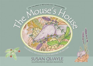 Könyv Mouse's House Susan Quayle