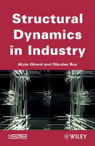 Kniha Structural Dynamics in Industry Alain Girard