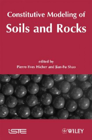 Carte Constitutive Modeling of Soils and Rocks Pierre-Yves Hicher