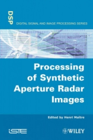 Könyv Processing of Synthetic Aperture Radar (SAR) Images 