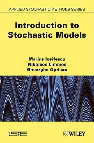 Kniha Introduction to Stochastic Models Marius Iosifescu