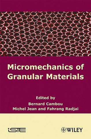 Könyv Micromechanics of Granular Materials Bernard Cambou
