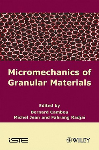 Kniha Micromechanics of Granular Materials Bernard Cambou