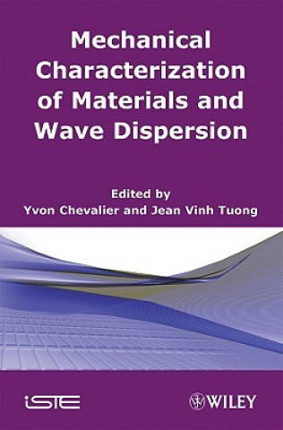 Buch Mechanics of Viscoelastic Materials and Wave Dispersion Yvon Chevalier