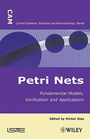 Book Petri Nets / Fundamental Models, Verification and Applications Michel Diaz