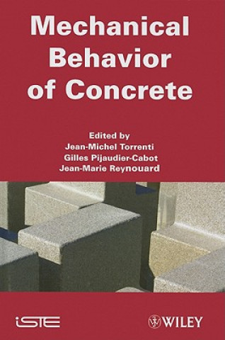 Kniha Mechanical Behavior of Concrete Jean-Michel Torrenti