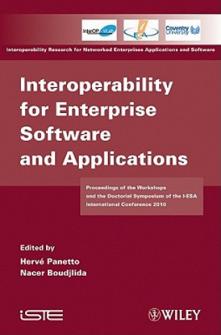 Könyv Interoperability for Enterprise Software and Applications - Proceedings of the Workshops and the Doctorial Symposium of the I-ESA International Herve Panetto