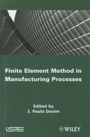 Knjiga Finite Element Method in Manufacturing Processes J. Paulo Davim