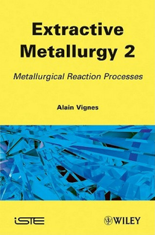 Книга Extractive Metallurgy 2 Alain Vignes