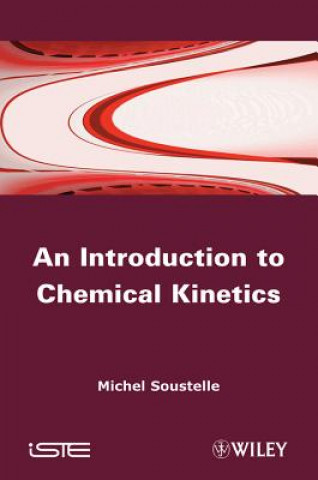 Kniha Introduction to Chemical Kinetics Michel Soustelle