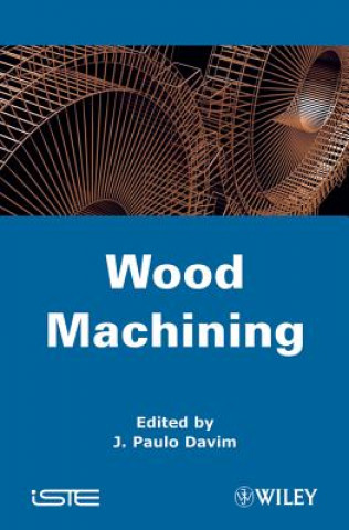 Kniha Wood Machining J. Paulo Davim