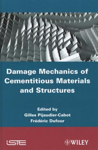 Könyv Damage Mechanics of Cementitious Materials and Str uctures Gilles Pijaudier-Cabot