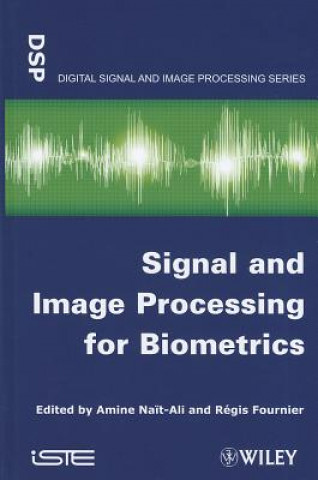 Libro Signal and Image Processing for Biometrics Amine Nait-Ali