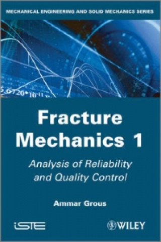 Knjiga Fracture Mechanics 1 Ammar Grous