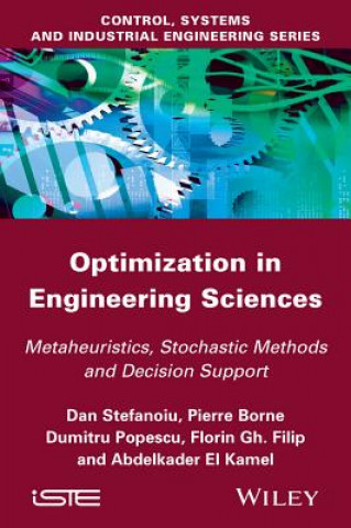 Könyv Optimization in Engineering Sciences - Approximate  and Metaheuristic Methods Pierre Borne