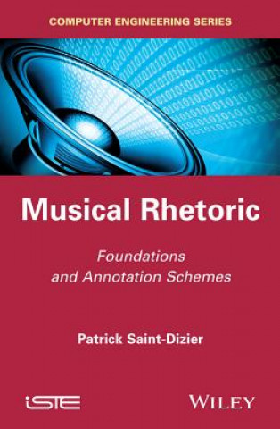 Βιβλίο Musical Rhetoric - Foundations and Annotation Schemes Patrick Saint-Dizier