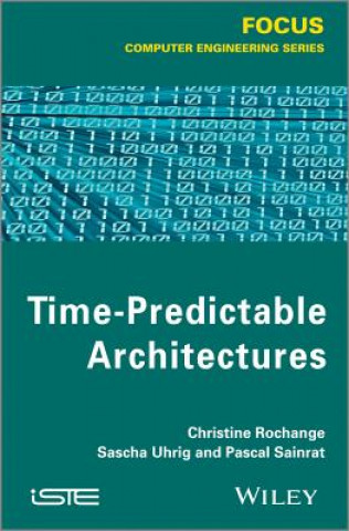 Kniha Time-Predictable Architectures Pascal Sainrat