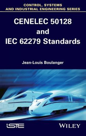 Könyv CENELEC 50128 and IEC 62279 Standards Jean-Louis Boulanger