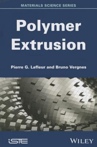 Könyv Polymer Extrusion Pierre G. Lafleur