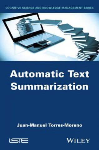 Könyv Automatic Text Summarization Juan Manuel Torres Moreno