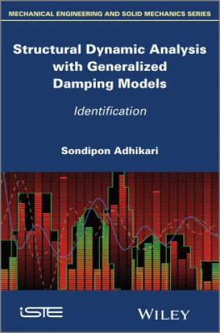 Livre Structural Dynamic Analysis with Generalized Damping Models Sondipon Adhikari