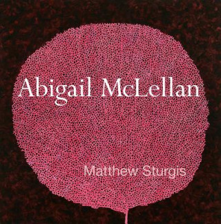 Knjiga Abigail McLellan Matthew Sturgis