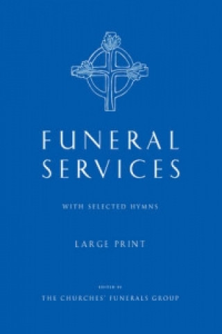 Carte Funeral Services - with Selected Hymns Churches' Funerals Group