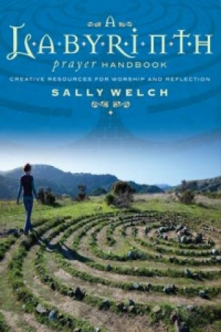 Kniha Labyrinth Prayer Handbook Sally Welch