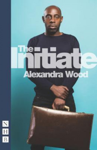 Kniha Initiate Alexandra Wood