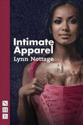 Knjiga Intimate Apparel (NHB Modern Plays) Lynn Nottage