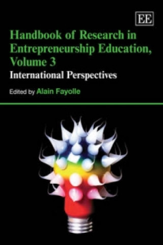 Carte Handbook of Research in Entrepreneurship Education, Volume 3 
