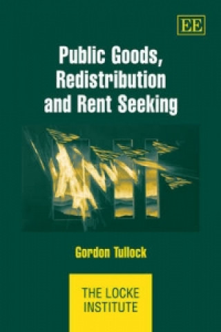 Buch Public Goods, Redistribution and Rent Seeking Gordon Tullock