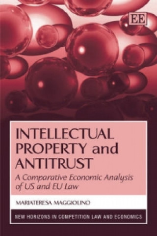 Kniha Intellectual Property and Antitrust Mariateresa Maggiolino