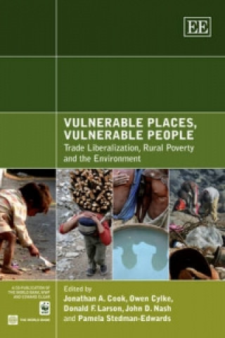 Könyv Vulnerable Places, Vulnerable People - Trade Liberalization, Rural Poverty and the Environment 