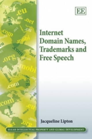 Könyv Internet Domain Names, Trademarks and Free Speech Jacqueline Lipton